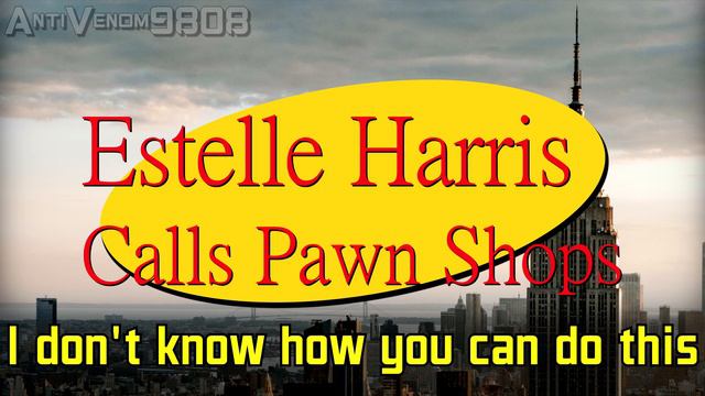 Estelle Harris Calls Pawn Shops - Prank Call смотреть онлайн