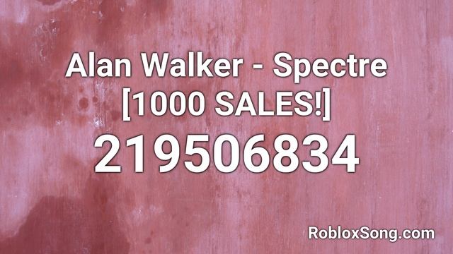 Alan Walker - Spectre [1000 SALES!] Roblox ID - Roblox Music Code смотреть онлайн