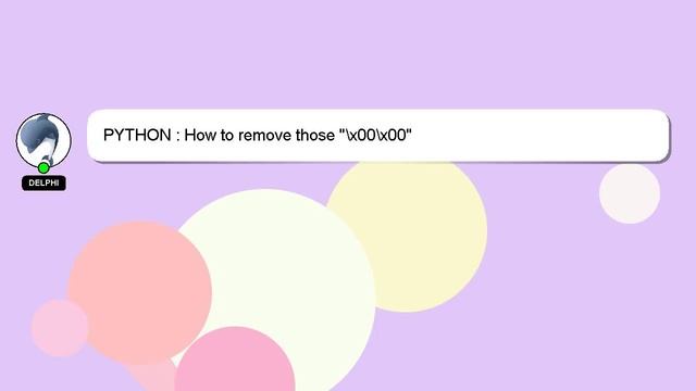 PYTHON : How to remove those "\x00\x00" смотреть онлайн
