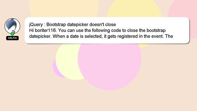 jQuery : Bootstrap datepicker doesn't close смотреть онлайн