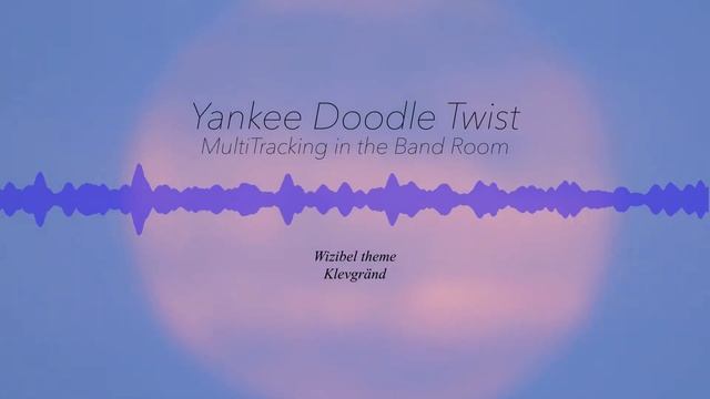 Yankee Doodle Dandy with a Twist. MultiTrack Recording In The Band Room смотреть онлайн