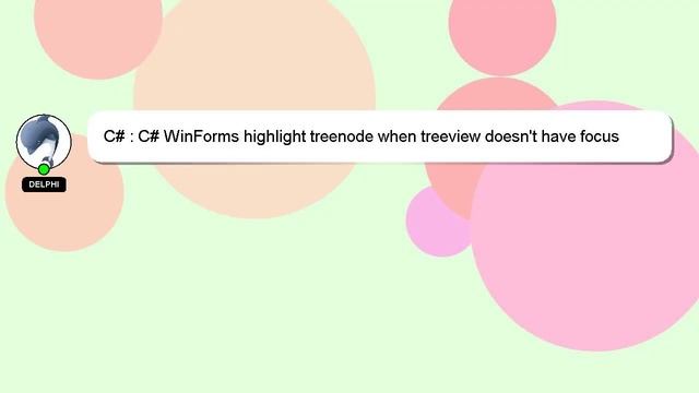 C# : C# WinForms highlight treenode when treeview doesn't have focus смотреть онлайн