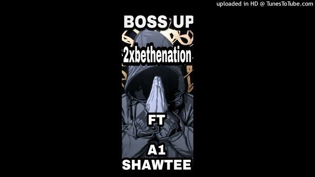 BOSS UP FT A1 SHAWTEE смотреть онлайн