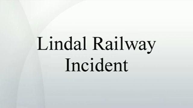 Lindal Railway Incident смотреть онлайн