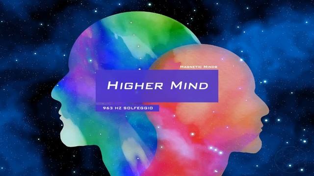 Higher Mind Activation - 963 Hz - Activate the Third Eye / Crown Chakra - Solfeggio Meditation Musi смотреть онлайн