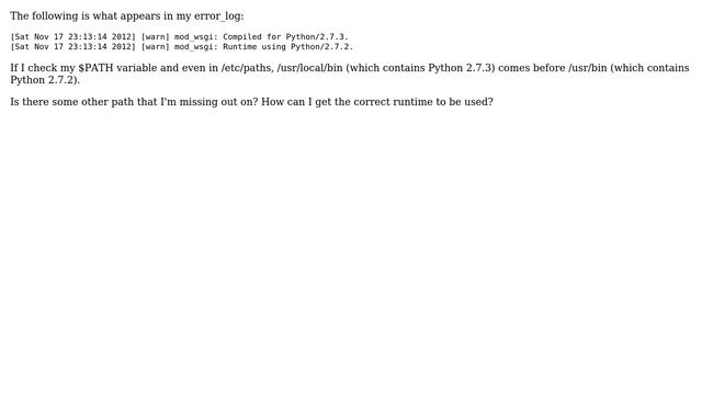 How is it possible for mod_wsgi to be compiled against Python 2.7.3 but use the 2.7.2 runtime? смотреть онлайн