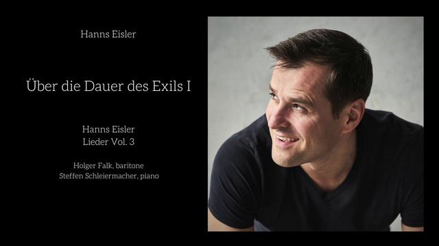 Über die Dauer des Exils I - Hanns Eisler Lieder Vol. 3 - Holger Falk & Steffen Schleiermacher смотреть онлайн