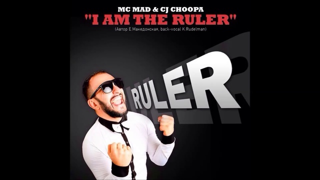 Mc Mad Feat Cj Choopa – I Am The Ruler 