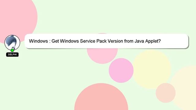 Windows : Get Windows Service Pack Version from Java Applet? смотреть онлайн