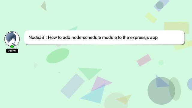 NodeJS : How to add node-schedule module to the expressjs app смотреть онлайн