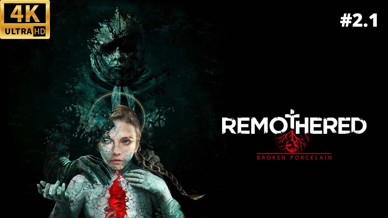 Remothered: Broken Porcelain - прохождение #2.1 | PS4 | 4K UHD