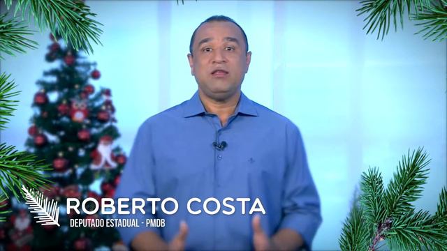 Mensagem de Natal deputado Roberto Costa смотреть онлайн