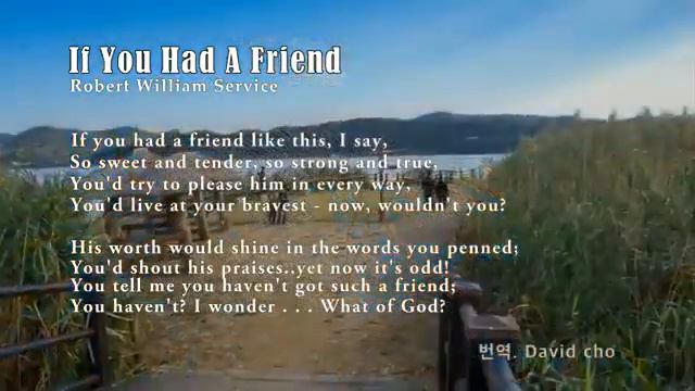 If You Had A Friend (Robert William Service) смотреть онлайн
