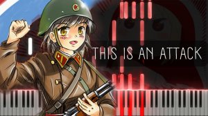 This is an Attack (Ahn Jung-Ho) - Synthesia / КАВЕР НА ПИАНИНО