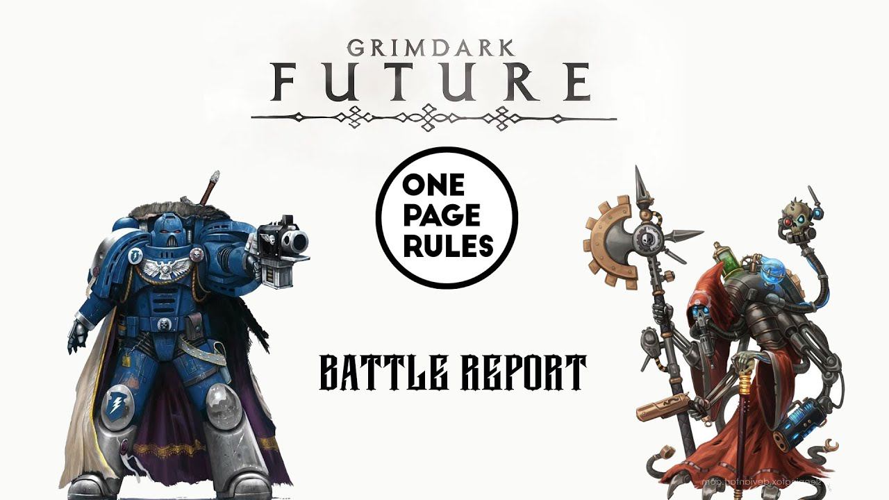Grimdark Future - Space Marines Vs Adeptus Mechanicus