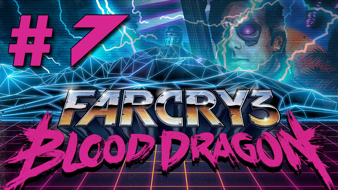 Far Cry 3: Blood Dragon - Прохождение игры на русском [#7] | PC (2013 г.)