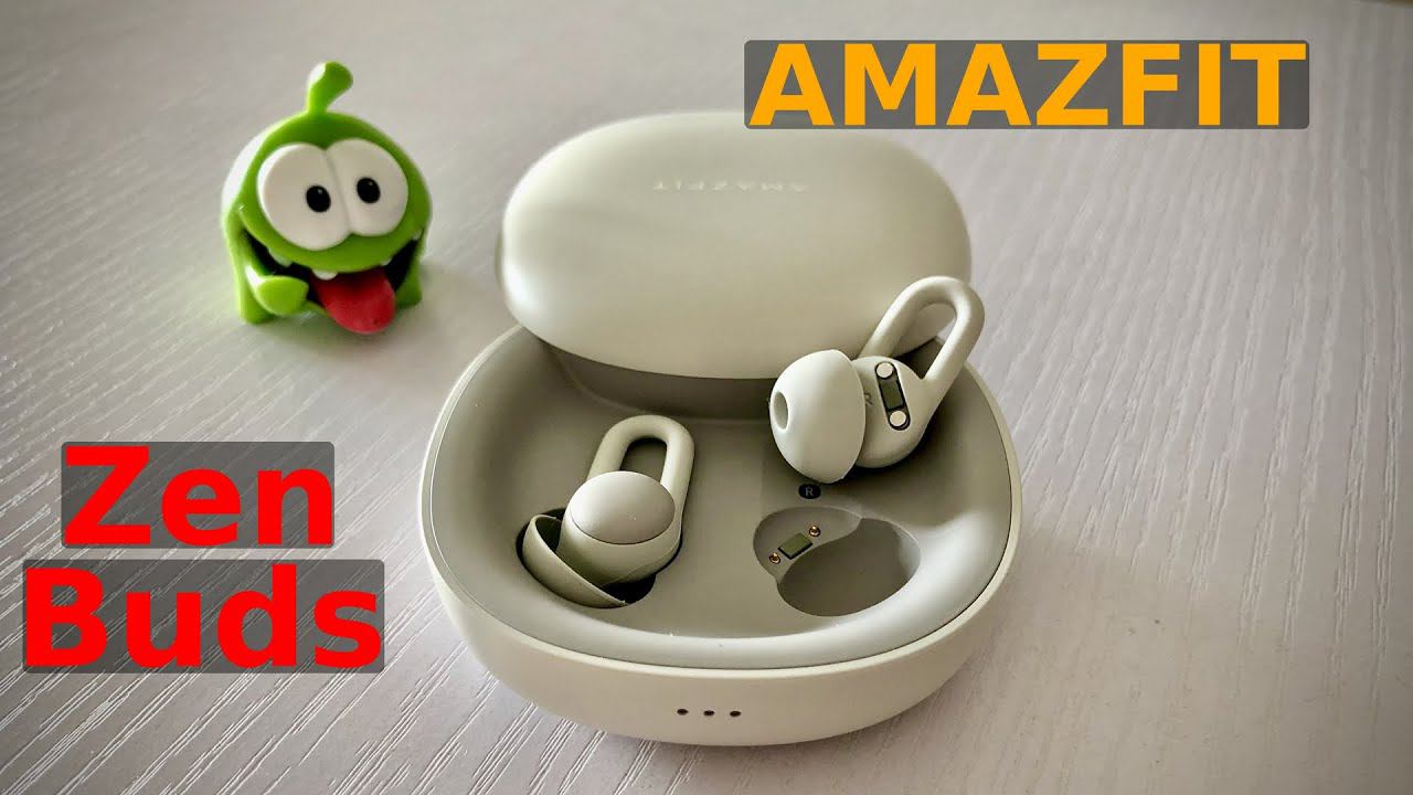 Amazfit Zen Buds - Обзор смотреть онлайн