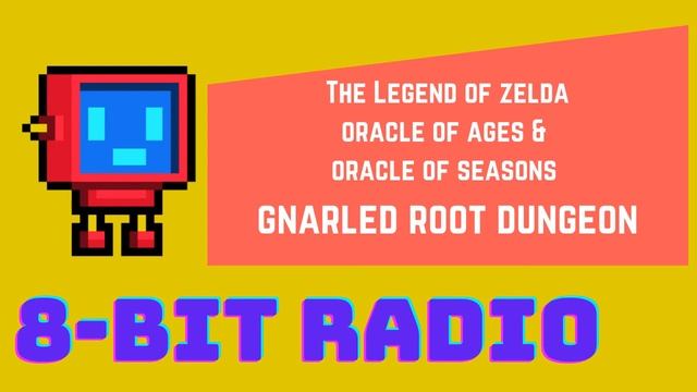 The Legend of Zelda - Oracle of Ages/Oracle of Seasons: Gnarled Root Dungeon Remix {8-BitRobotRemix смотреть онлайн