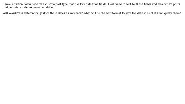 Wordpress: How to store datetime from custom meta box so that it can be sorted by? смотреть онлайн