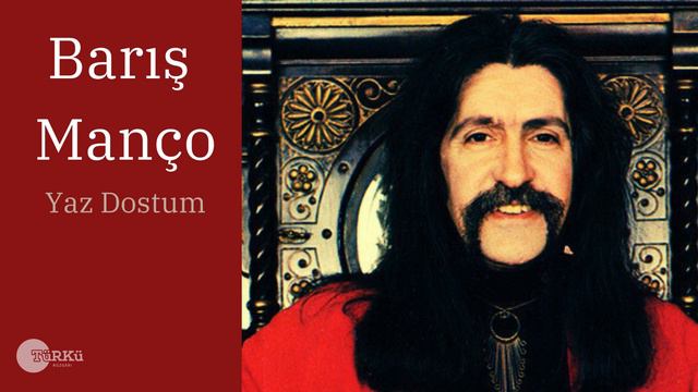 Yaz Dostum - Barış Manço