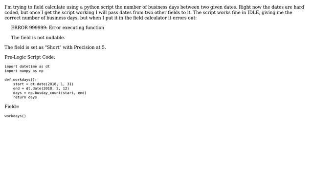GIS: Python code to count business days in ArcGIS field calculator gives ERROR 999999? смотреть онлайн