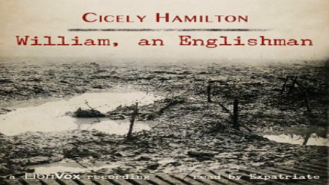 William, An Englishman | Cicely Hamilton | Literary Fiction | Soundbook | English | 3/4 смотреть онлайн
