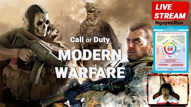 [COD: Modern Warfare] hôm nay máy có vấn đề nên không live được. смотреть онлайн