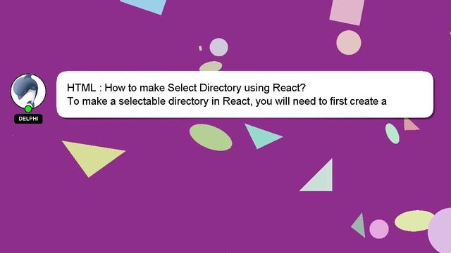 HTML : How to make Select Directory using React? смотреть онлайн