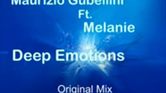 Maurizio Gubellini ft Melanie Deep Emotions Original Mix смотреть онлайн