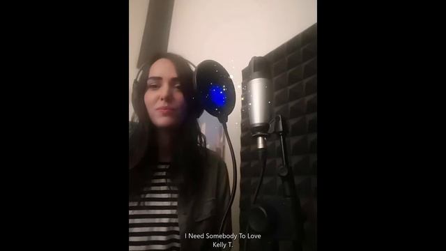 I Need Somebody To Love - Kelly T (Cover by Nolina Records) смотреть онлайн