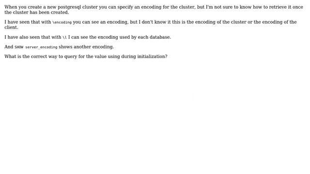 DevOps & SysAdmins: How can I query the encoding of a postgresql cluster? смотреть онлайн