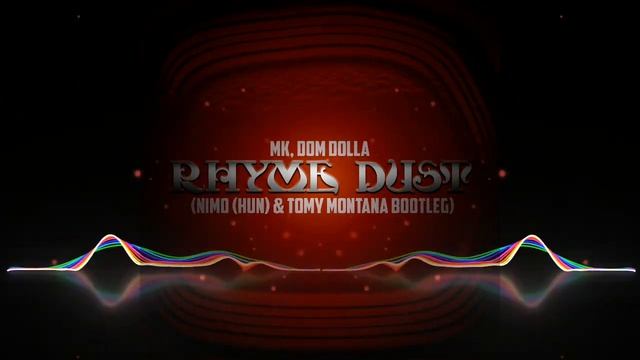 Dom Dolla - Rhyme Dust ( Tomy Montana & Nimo Bootleg ) смотреть онлайн