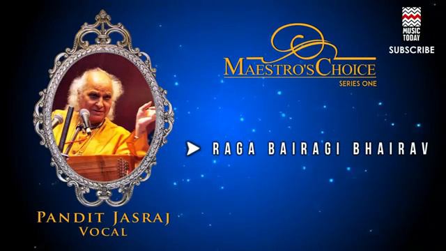 Raag Bairagi By Pandit Jasraj