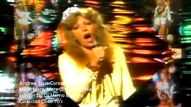 Andrea True Connection   More, More, More Extendedmix By DJ Memo Lozano