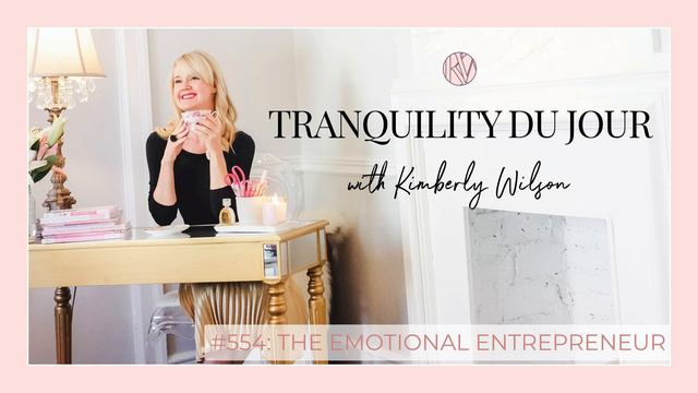 Tranquility du Jour #554: The Emotional Entrepreneur смотреть онлайн