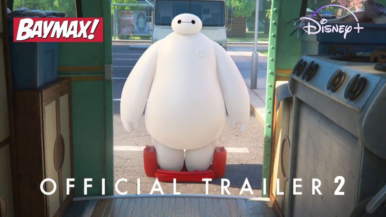 Беймакс! | Официальный трейлер 2 | Disney+ смотреть онлайн