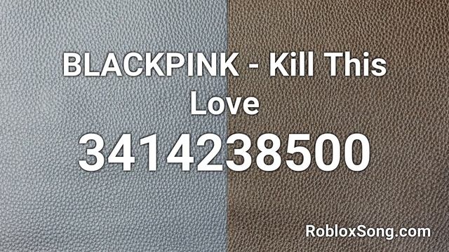 BLACKPINK - Kill This Love Roblox ID - Roblox Music Code смотреть онлайн
