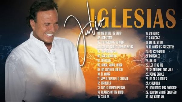 JULIO IGLESIAS MIX 40 SUPER ÉXITOS ROMÁNTICOS - MEJORES CANCIONES DE AMOR DE JULIO IGLESIAS