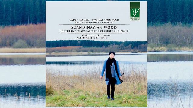 Scandinavian Wood: Northern Soundscapes for Clarinet and Piano (Chen Hu Jie) [Classical Music] смотреть онлайн