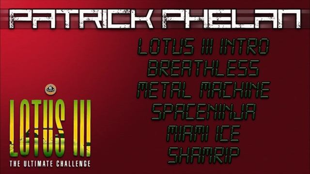 Patrick Phelan // Lotus III The Ultimate Challenge Game Tunes смотреть онлайн