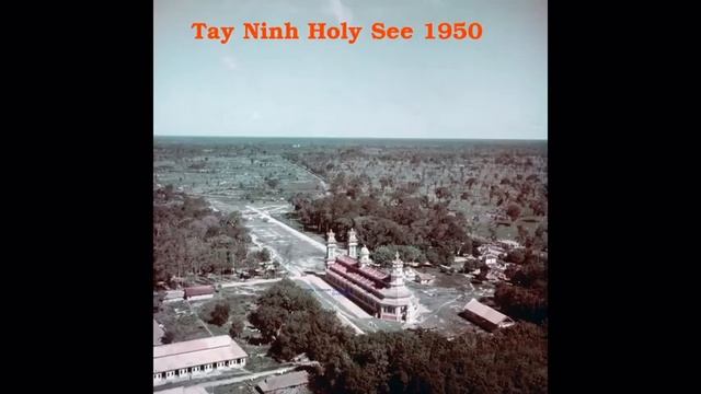 History Photo Tay Ninh Holy See Period 1950 -1965