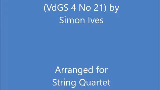 Fantasia (VdGS 4 No. 21) for String Quartet смотреть онлайн