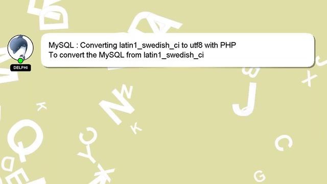 MySQL : Converting latin1_swedish_ci to utf8 with PHP смотреть онлайн