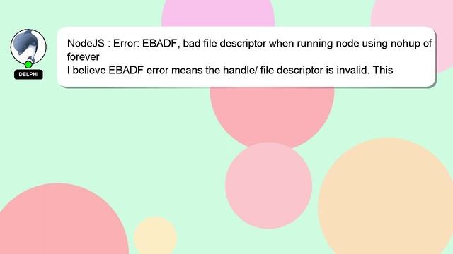 NodeJS : Error: EBADF, bad file descriptor when running node using nohup of forever смотреть онлайн