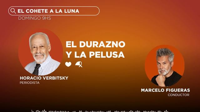 🎙️ Horacio Verbitsky Con La Nota Del Domingo: EL DURAZNO Y LA PELUSA