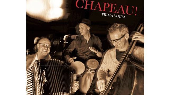 CHAPEAU! Akkordeon, Kontrabass, Percussion смотреть онлайн