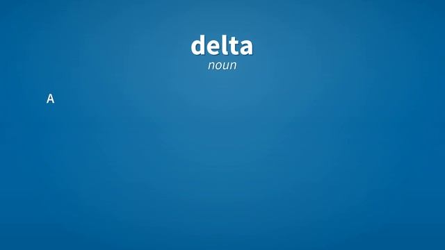 Delta | Meaning of delta смотреть онлайн