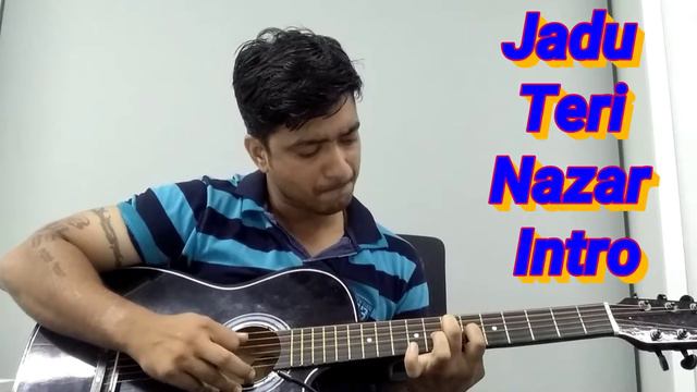 Jadu Teri Nazar Guitar Intro Full HD смотреть онлайн