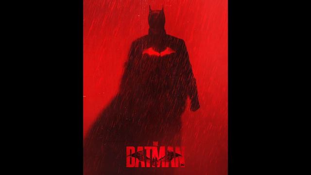 THE BATMAN 2022 - Opening Theme - Best Part cut