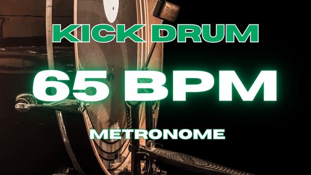 65 BPM - Kick Drum Metronome смотреть онлайн